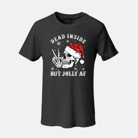 Dead Inside but Jolly AF T-Shirt black