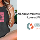 All About Valentine’s Day Shirts: Love at First Tee!