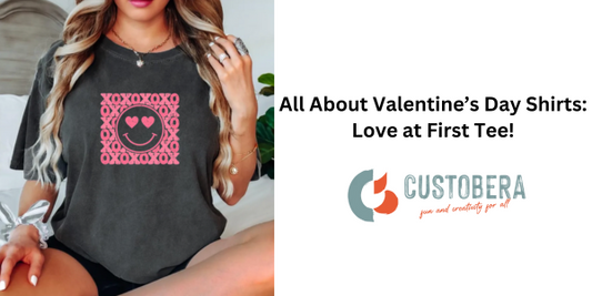 All About Valentine’s Day Shirts: Love at First Tee!