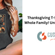 Thanksgiving T-Shirts for the Whole Family! Unique & Festive !