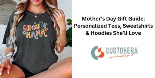 Mother’s Day Gift Guide: Personalized Tees, Sweatshirts & Hoodies She’ll Love