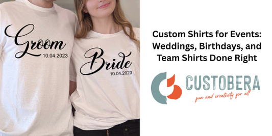 Custom Shirts for Events: Weddings, Birthdays, and Team Shirts Done Right